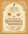 Copertă produs Trei secole de gastronomie rom&acirc;nească - thumb 1