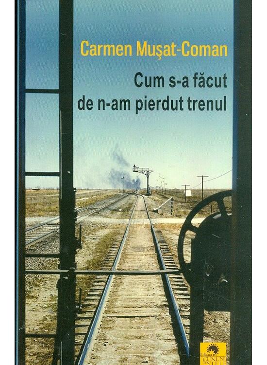 Copertă produs Cum s-a făcut de n-am pierdut trenul - gallery big 1