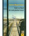 Copertă produs Cum s-a făcut de n-am pierdut trenul - thumb 1