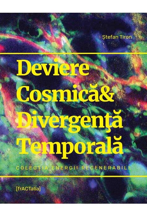 Copertă produs Deviere Cosmică & Divergenţă Temporală