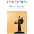 Copertă produs Puterea neștiută. Opera poetică 1985&ndash;1991 - gallery small 