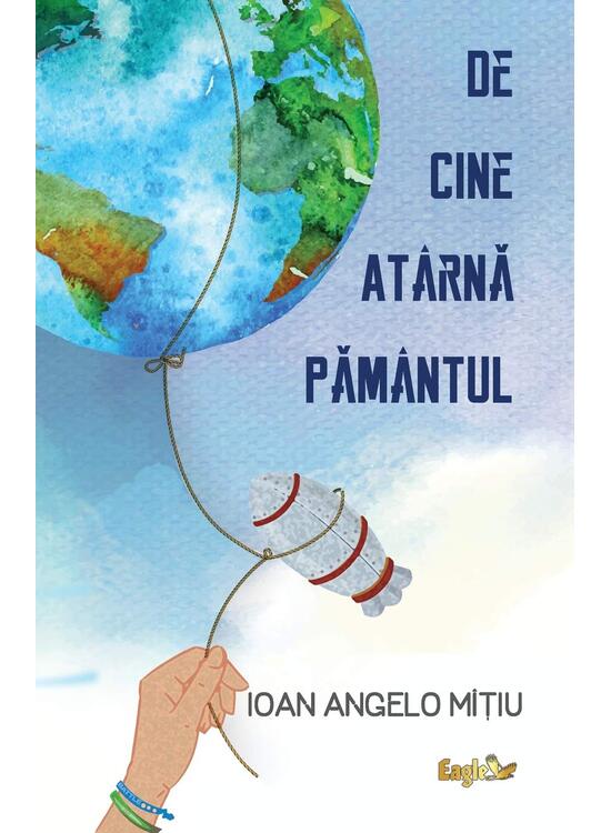 Copertă produs De cine at&acirc;rnă Păm&acirc;ntul - gallery big 1