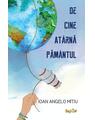 Copertă produs De cine at&acirc;rnă Păm&acirc;ntul - thumb 1