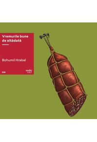 Copertă produs Vremurile bune de altădată | vinil audiobook