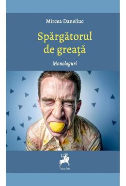 Copertă produs Spărgătorul de greață. Monologuri