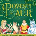 Copertă produs Povești de aur: Cele mai frumoase povești ale copilăriei - gallery small 