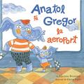Copertă produs Anatol și Gregor la aeroport - gallery small 