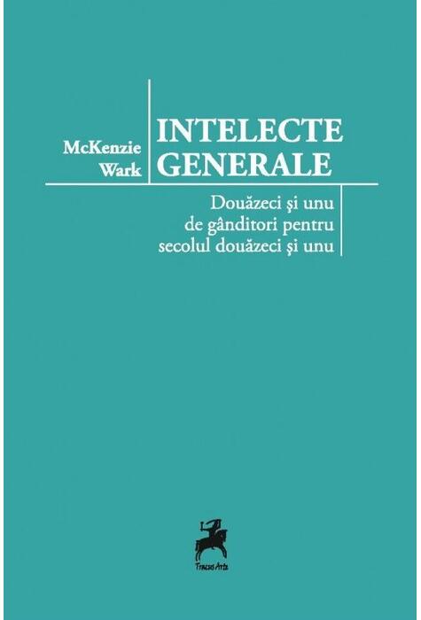 Copertă produs Intelecte generale. Douăzeci și unu de g&acirc;nditori pentru secolul douăzeci și unu
