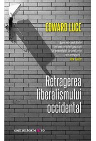 Copertă produs Retragerea liberalismului occidental
