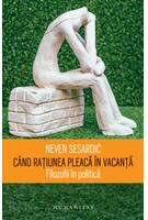 Imagine produs C&acirc;nd rațiunea pleacă &icirc;n vacanță