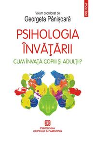 Copertă produs Psihologia învățării. Cum învață copiii și adulții?