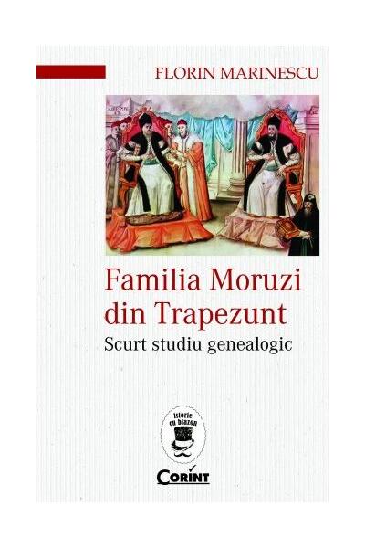 Familia Moruzi din Trapezunt. Scurt studiu genealogic