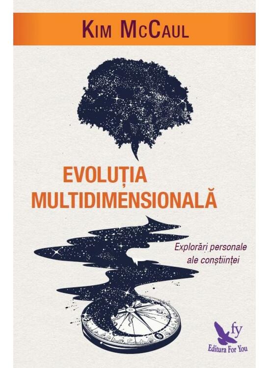 Copertă produs Evoluția multidimensională. Explorări personale ale conștiinței - gallery big 1