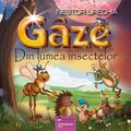 Copertă produs G&acirc;ze. Din lumea insectelor - gallery small 
