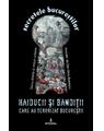 Copertă produs Haiducii și bandiții care au terorizat Bucureștii (Vol. 4) - thumb 1