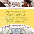 Copertă produs Viața amoroasă a lui Ceaușescu și a familiei lui politice (Vol. 8) - gallery small 