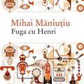 Copertă produs Fuga cu Henri - gallery small 