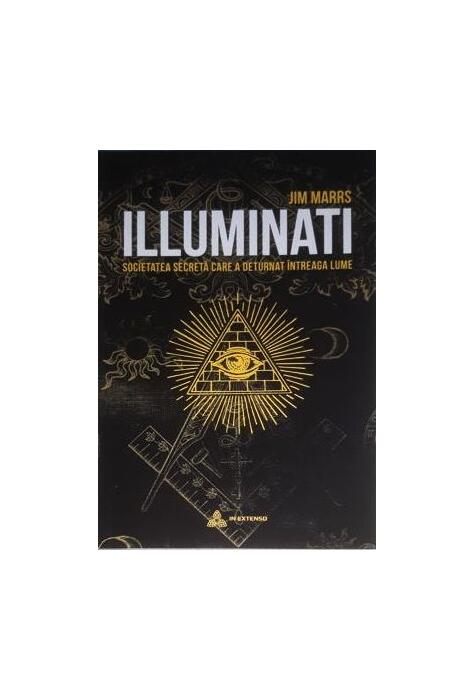 Copertă produs Illuminati. Societatea secretă care a deturnat întreaga lume