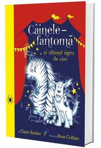 Copertă produs C&acirc;inele fantomă și ultimul tigru de circ (vol. 2)