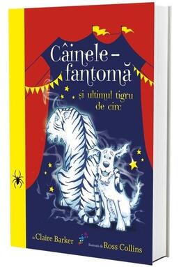 Copertă produs C&acirc;inele fantomă și ultimul tigru de circ (vol. 2)
