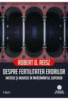 Imagine produs Despre fertilitatea erorilor. Imitație și inovație &icirc;n &icirc;nvățăm&acirc;ntul superior