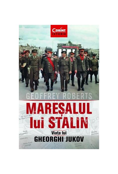 Copertă produs Mareșalul lui Stalin. Viața lui Gheorghi Jukov