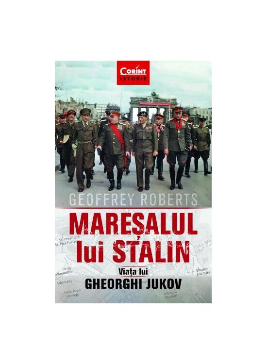 Copertă produs Mareșalul lui Stalin. Viața lui Gheorghi Jukov - gallery big 1