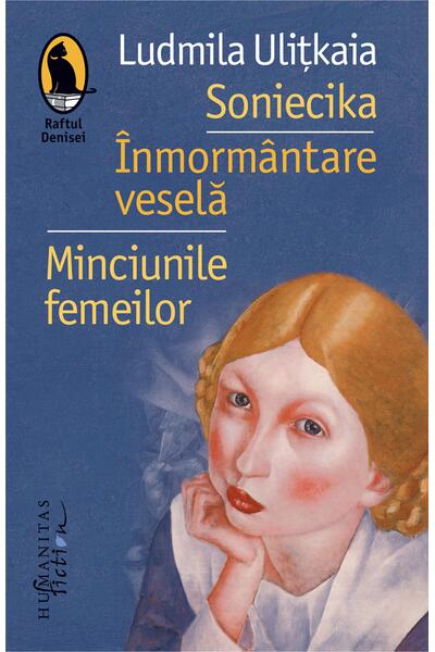 Soniecika. &Icirc;nmorm&acirc;ntare veselă. Minciunile femeilor