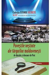 Copertă produs Poveștile neștiute ale t&acirc;rgurilor moldovenești de dincolo și dincoace de Prut