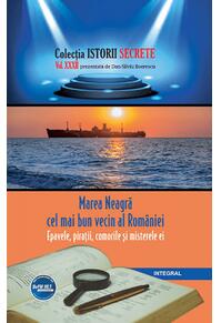 Copertă produs Marea Neagră - cel mai bun vecin al Rom&acirc;niei. Epavele, pirații, comorile și misterele ei
