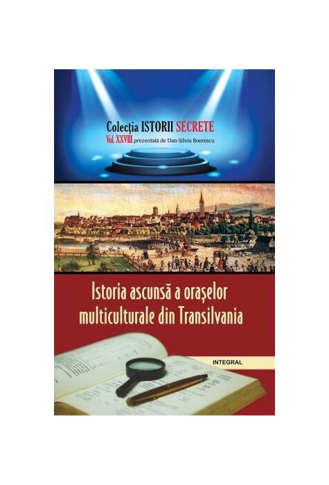 Copertă produs Istoria ascunsă a orașelor multiculturale din Transilvania