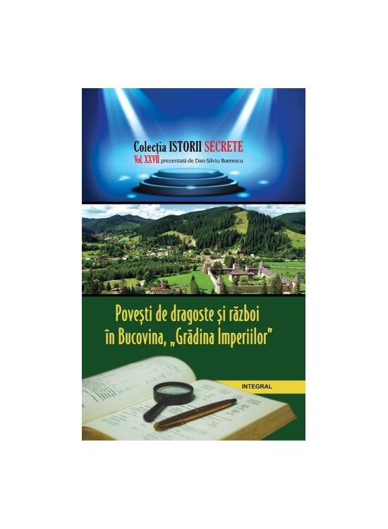 Copertă produs Povești de dragoste și război în Bucovina „Grădina Imperiilor” - gallery big 1