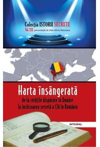 Copertă produs Harta &icirc;ns&acirc;ngerată: de la cetatea dispărută &icirc;n Dunăre la &icirc;nchisoarea secretă a CIA &icirc;n Rom&acirc;nia