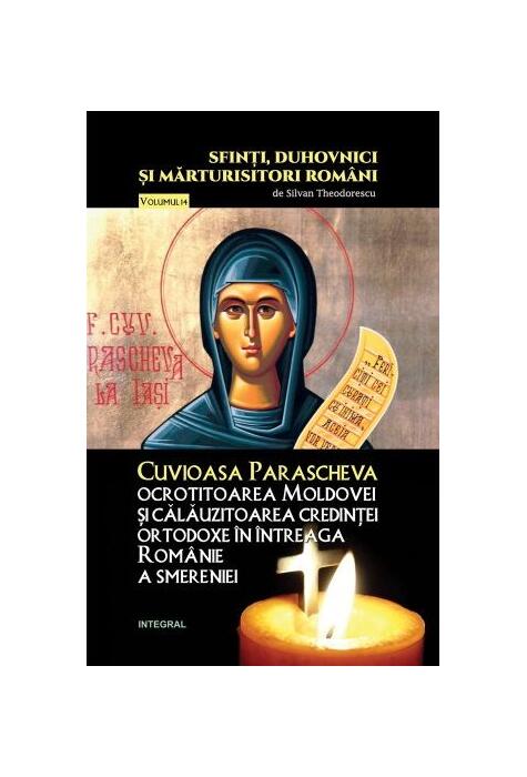 Copertă produs Cuvioasa Parascheva, ocrotitoarea Moldovei și călăuzitoarea credinței ortodoxe &icirc;n &icirc;ntreaga Rom&acirc;nie a smereniei