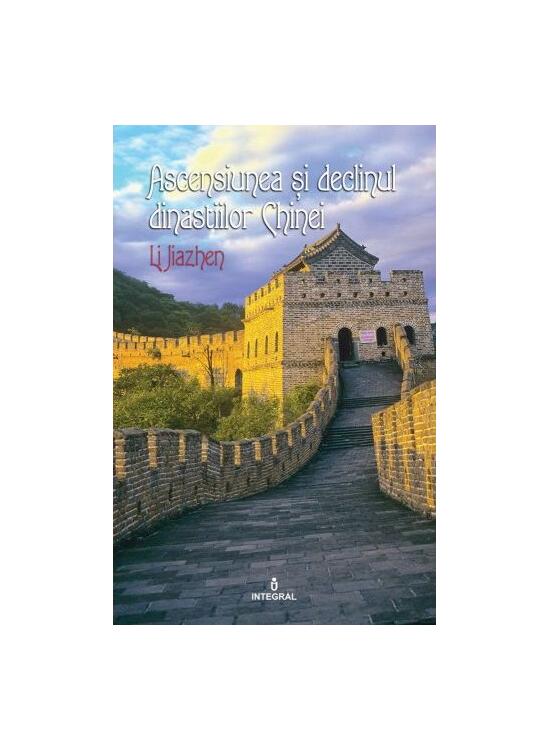 Copertă produs Ascensiunea și declinul dinastiilor Chinei - gallery big 1
