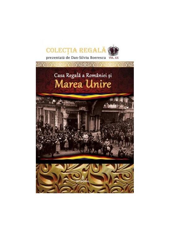 Copertă produs Casa Regală a României și Marea Unire - gallery big 1