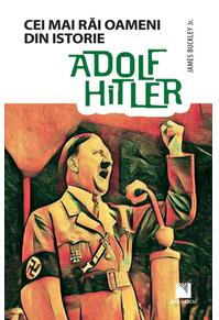 Copertă produs Adolf Hitler. Colecția Cei mai răi oameni din istorie