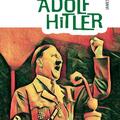 Copertă produs Adolf Hitler. Colecția Cei mai răi oameni din istorie - gallery small 