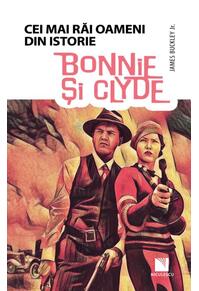 Copertă produs Bonnie și Clyde. Colecția Cei mai răi oameni din istorie