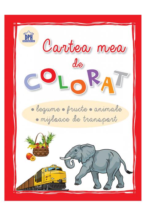Copertă produs Cartea mea de colorat - Legume, fructe, animale, mijloace de transport