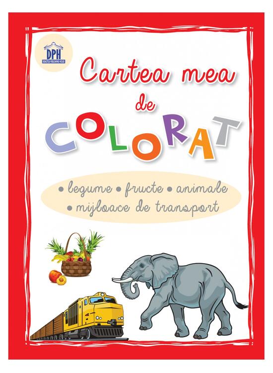 Copertă produs Cartea mea de colorat - Legume, fructe, animale, mijloace de transport - gallery big 1