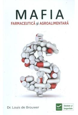 Copertă produs Mafia farmaceutică și agro-alimentară
