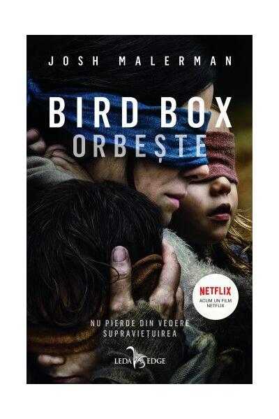 Bird Box. Orbește