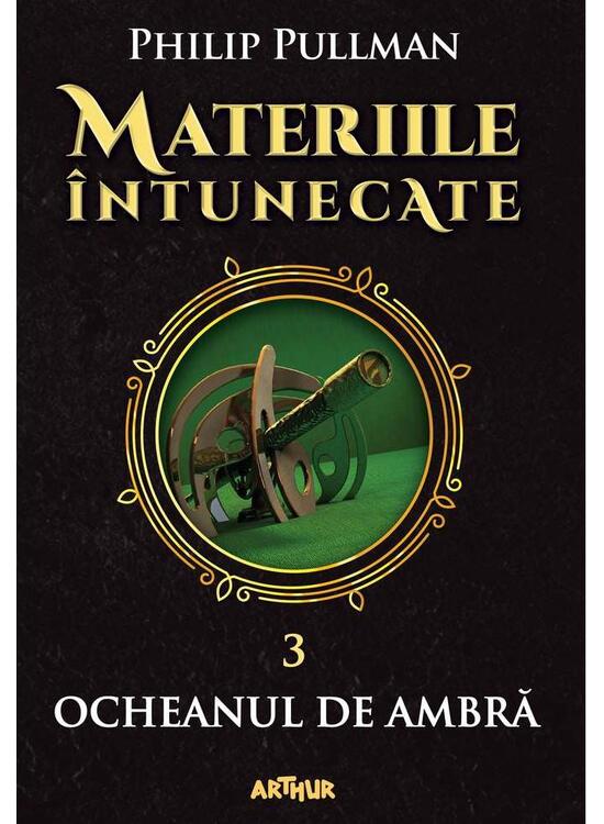 Copertă produs Ocheanul de ambră. Materiile &icirc;ntunecate (Vol. III) (Colecția Arthur Gold) - gallery big 1