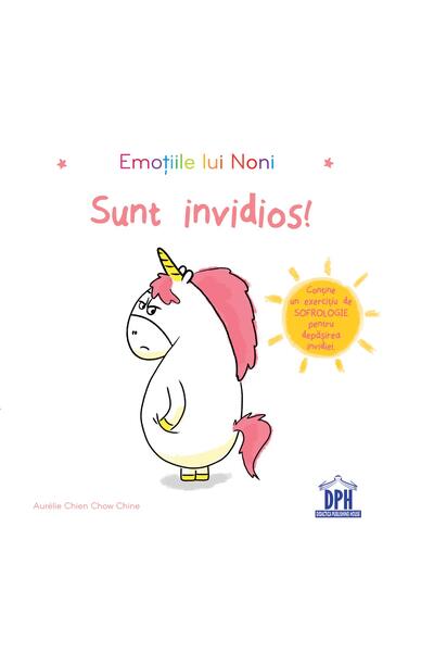 Emoțiile lui Noni - Sunt Invidios