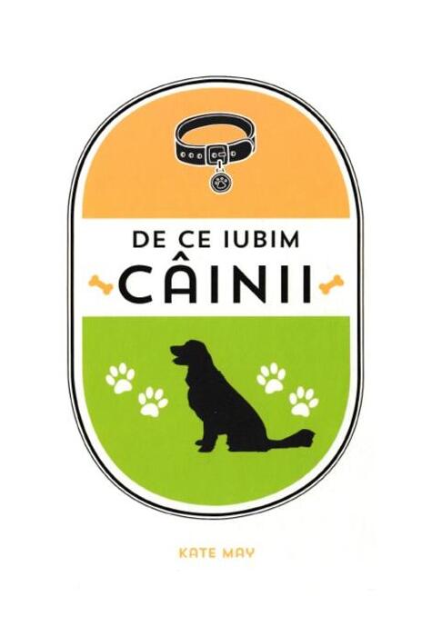 Copertă produs De ce iubim c&acirc;inii
