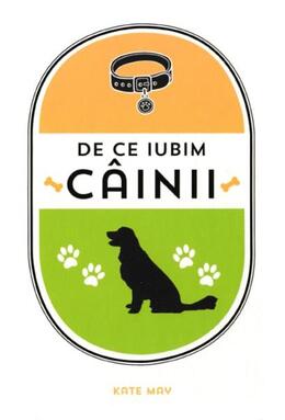 Copertă produs De ce iubim c&acirc;inii