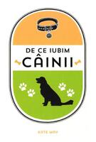 De ce iubim c&acirc;inii