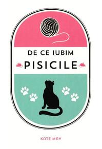 Copertă produs De ce iubim pisicile
