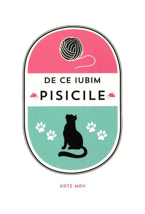 Copertă produs De ce iubim pisicile